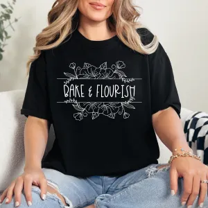 Bake & Flourish - T-Shirt Bake & Flourish - T-Shirt