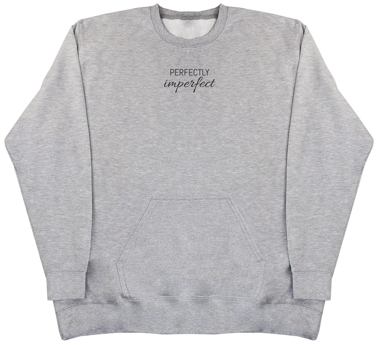 Perfectly Imperfect - Huge Oversized Hoodless Hoodie